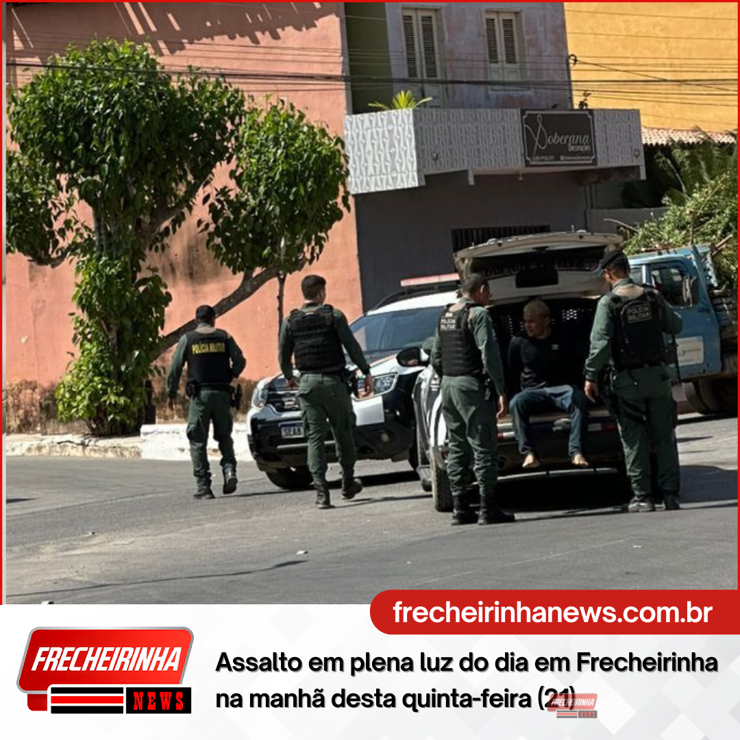 Assalto em plena luz do dia em Frecheirinha na manhã desta quinta-feira (21)