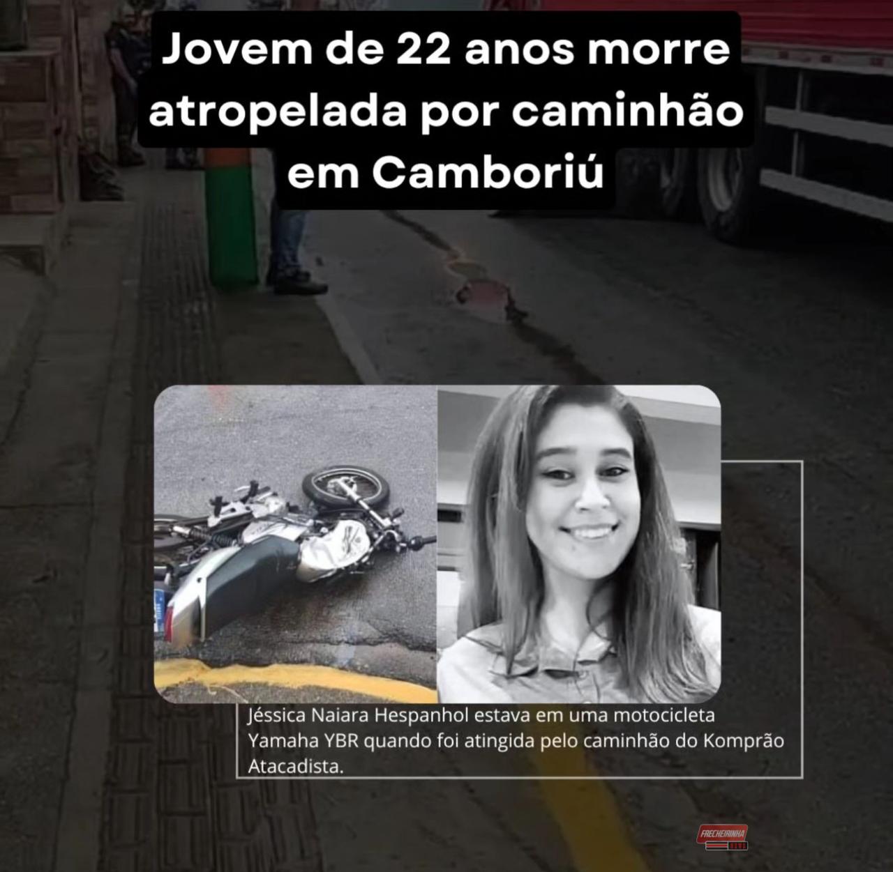 Camboriú: Caminhão atinge moto e mata jovem de 22 anos atropelada